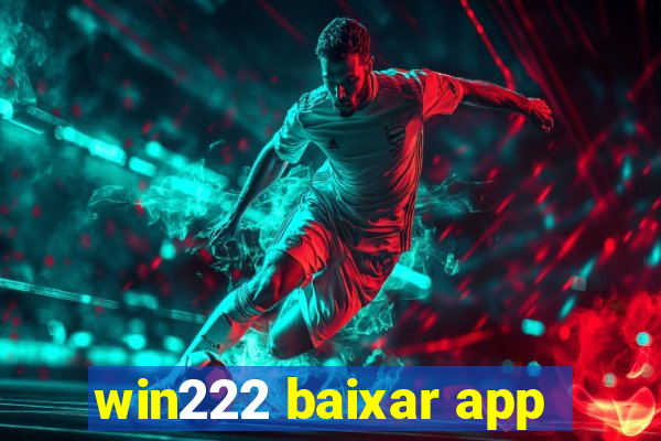 win222 baixar app